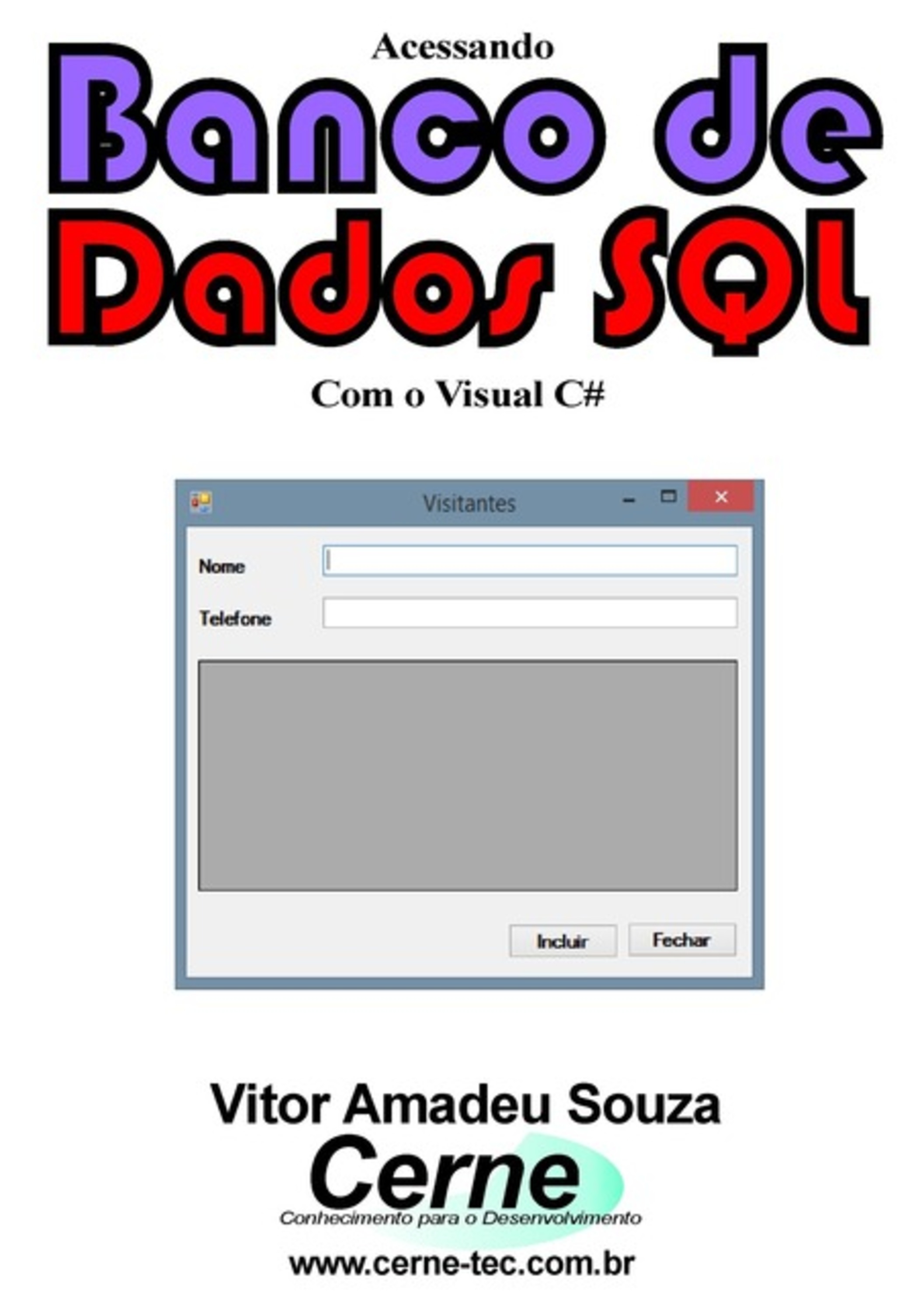 Acessando Banco De Dados Sql Com O Visual C#