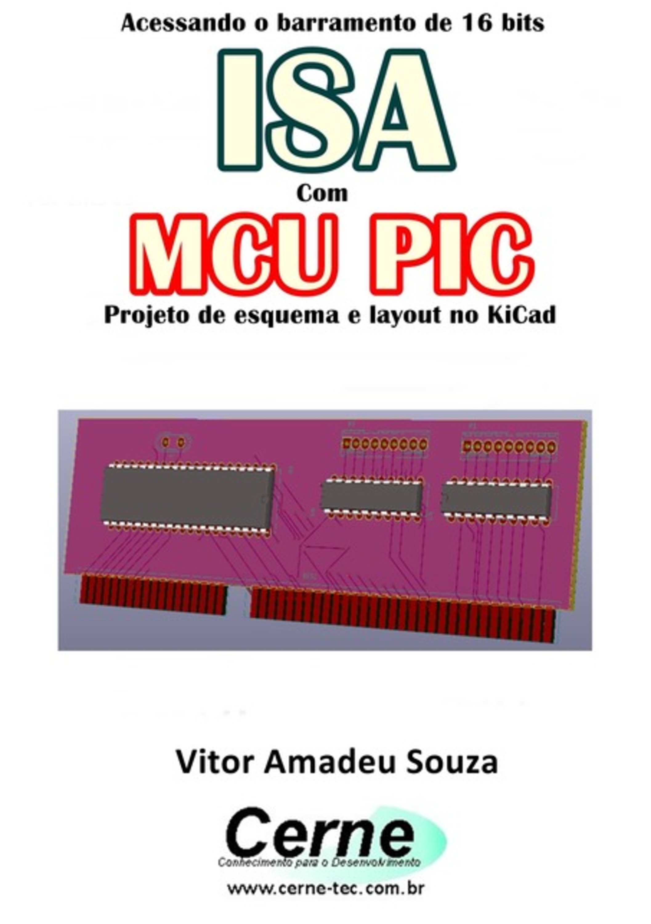 Acessando O Barramento De 16 Bits Isa Com O Mcu Pic