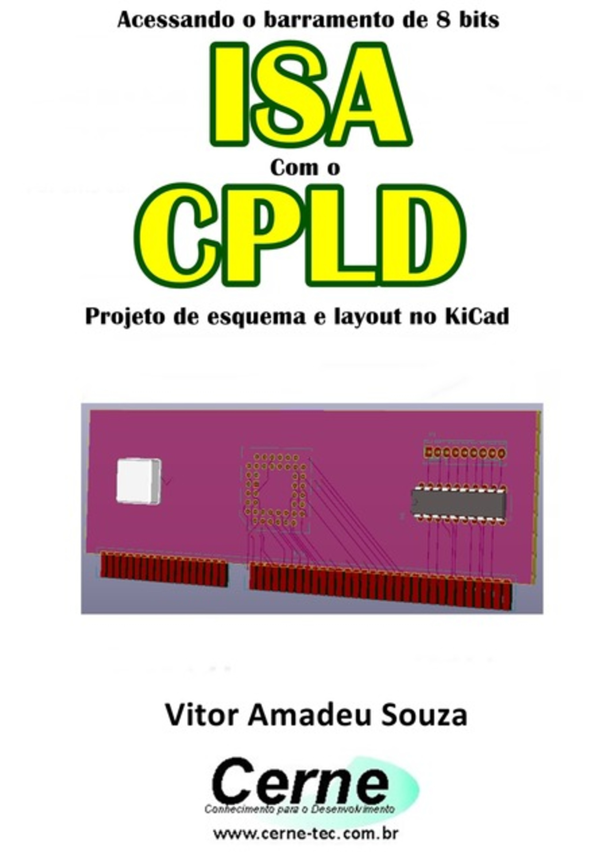 Acessando O Barramento De 8 Bits Isa Com O Clpd Projeto De Esquema E Layout No Kicad