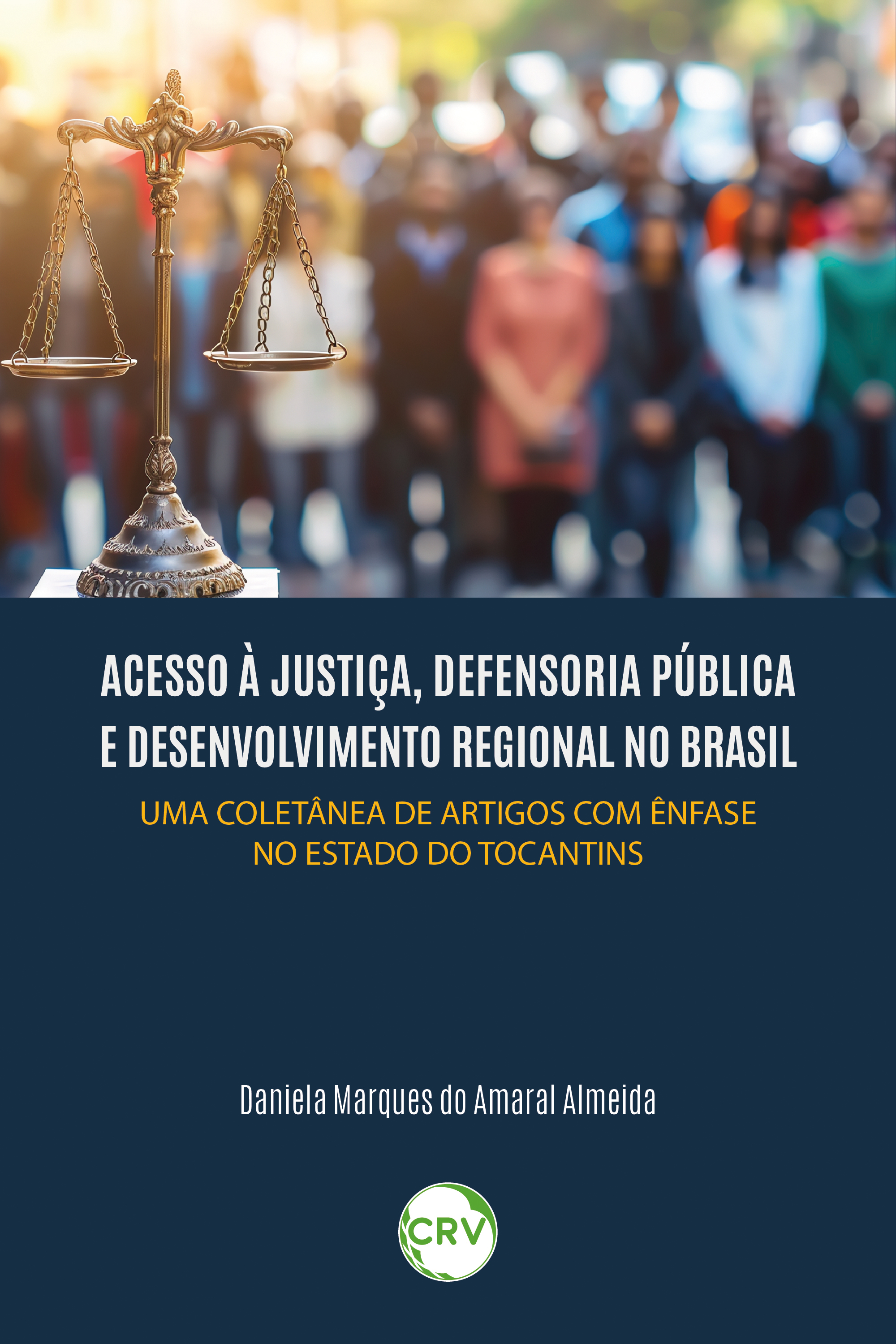 Acesso à justiça, defensoria pública e desenvolvimento regional no Brasil