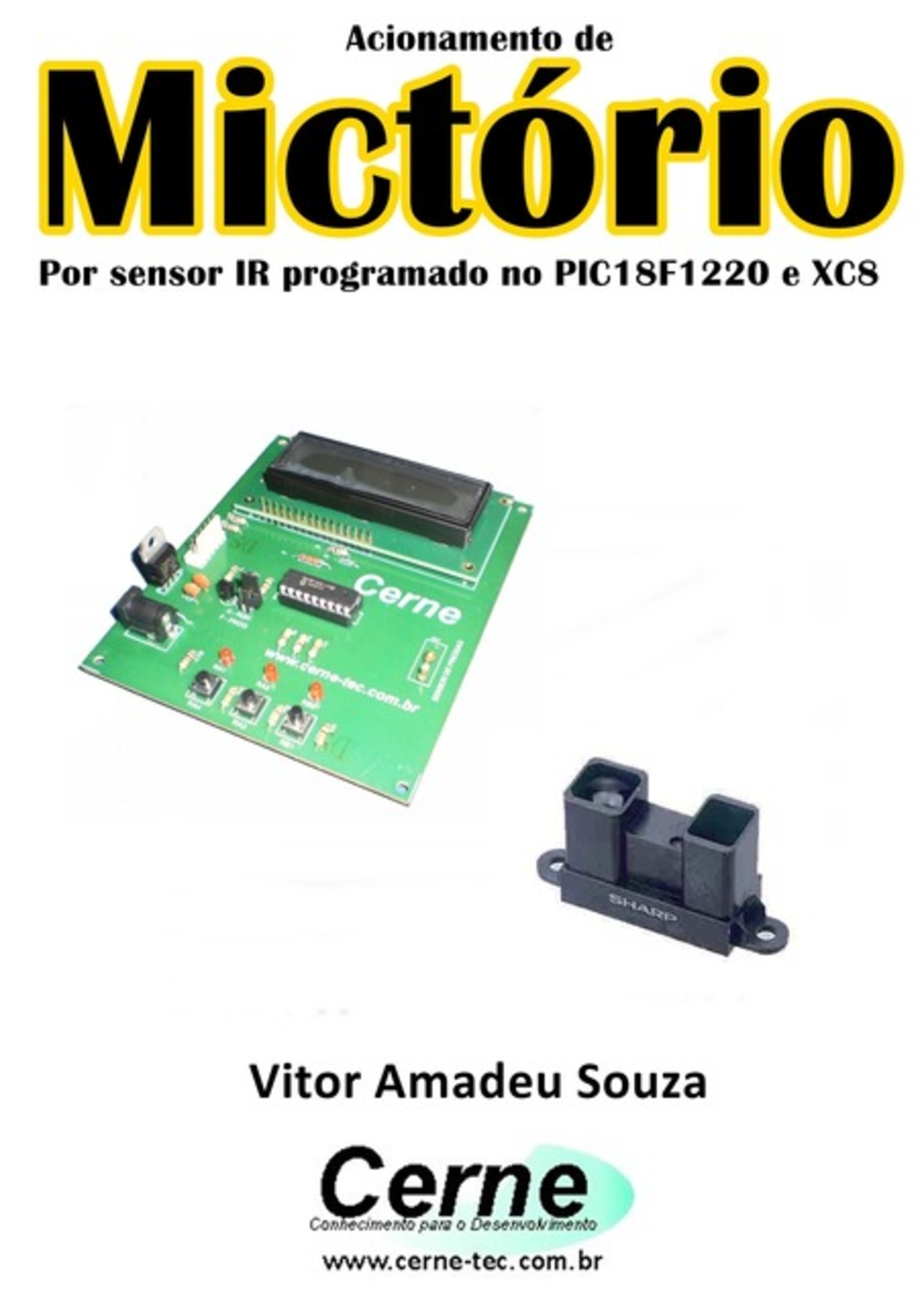 Acionamento De Mictório Por Sensor Ir Programado No Pic18f1220 E Xc8