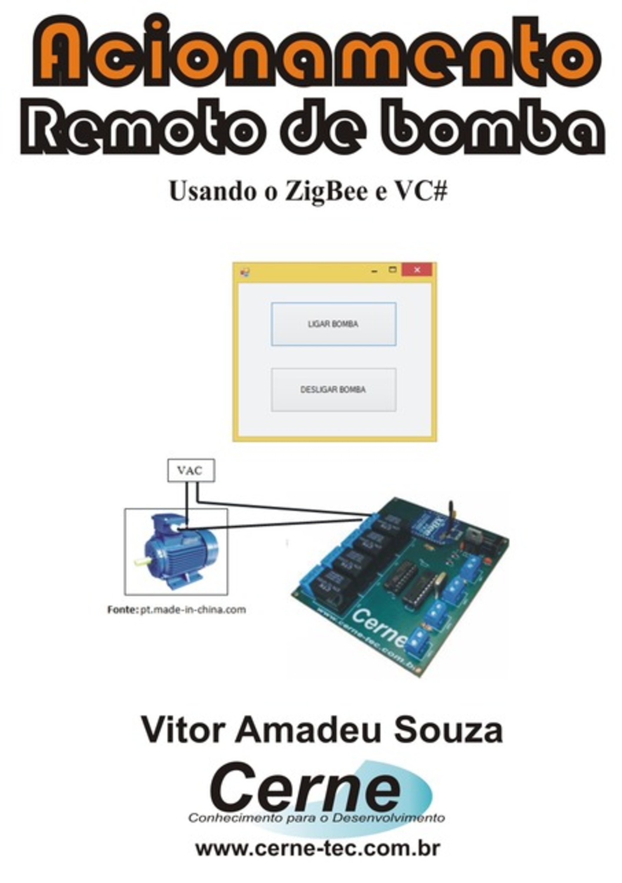 Acionamento Remoto De Bomba Usando O Zigbee E Vc#