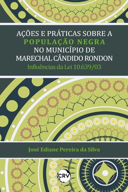 Ações e práticas sobre a população negra no município de Marechal Cândido Rondon