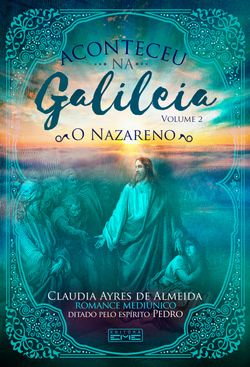 Aconteceu na Galileia - o nazareno