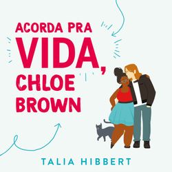 Acorda pra vida, Chloe Brown – Sucesso no TikTok