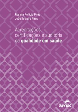 Acreditações, certificações e auditoria da qualidade em saúde