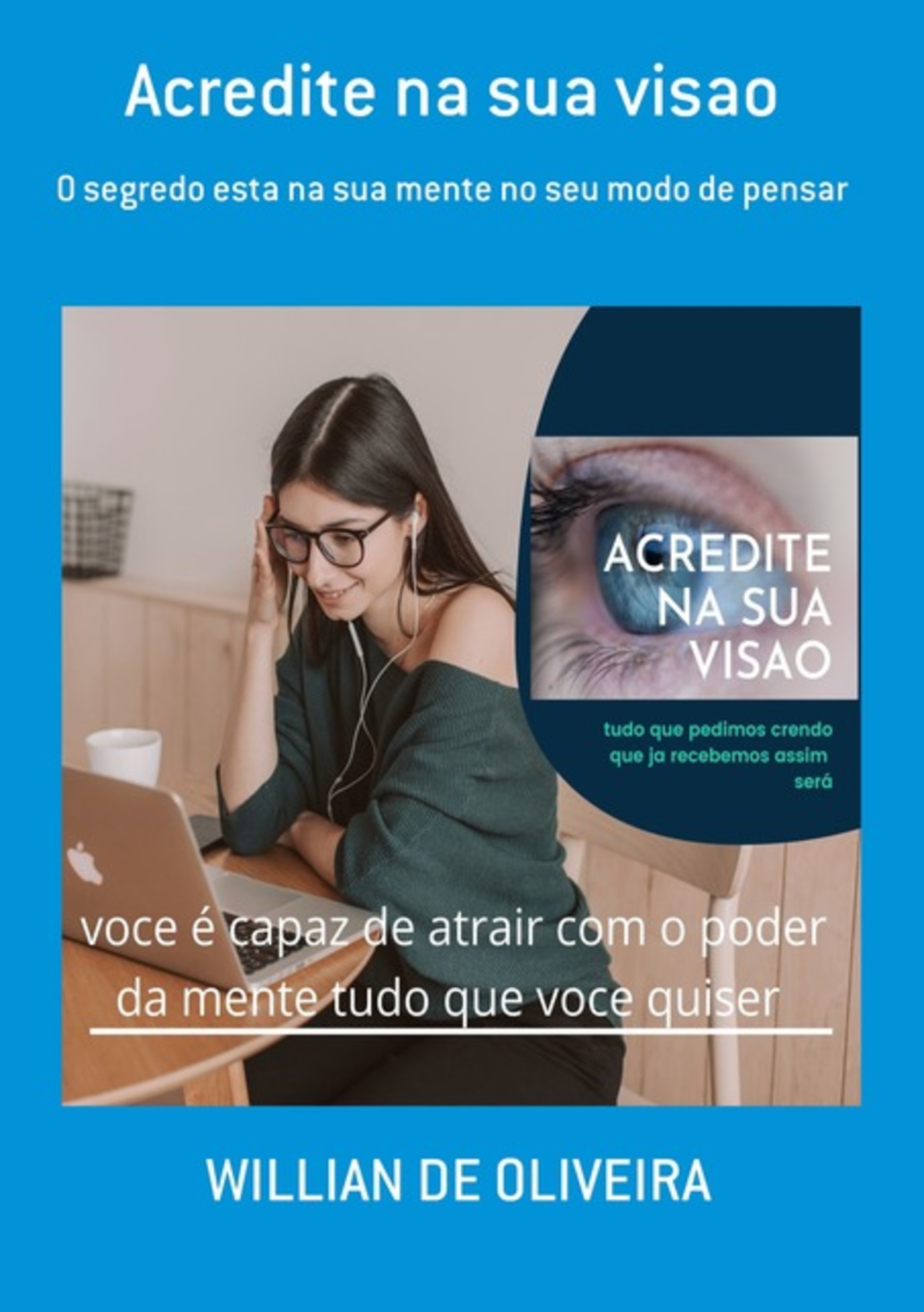 Acredite Na Sua Visao