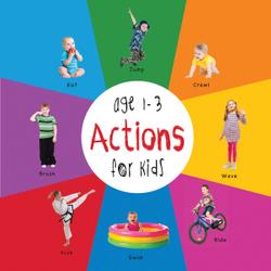 Actions for Kids age 1-3 (Engage Early Readers: Children's Learning Books)