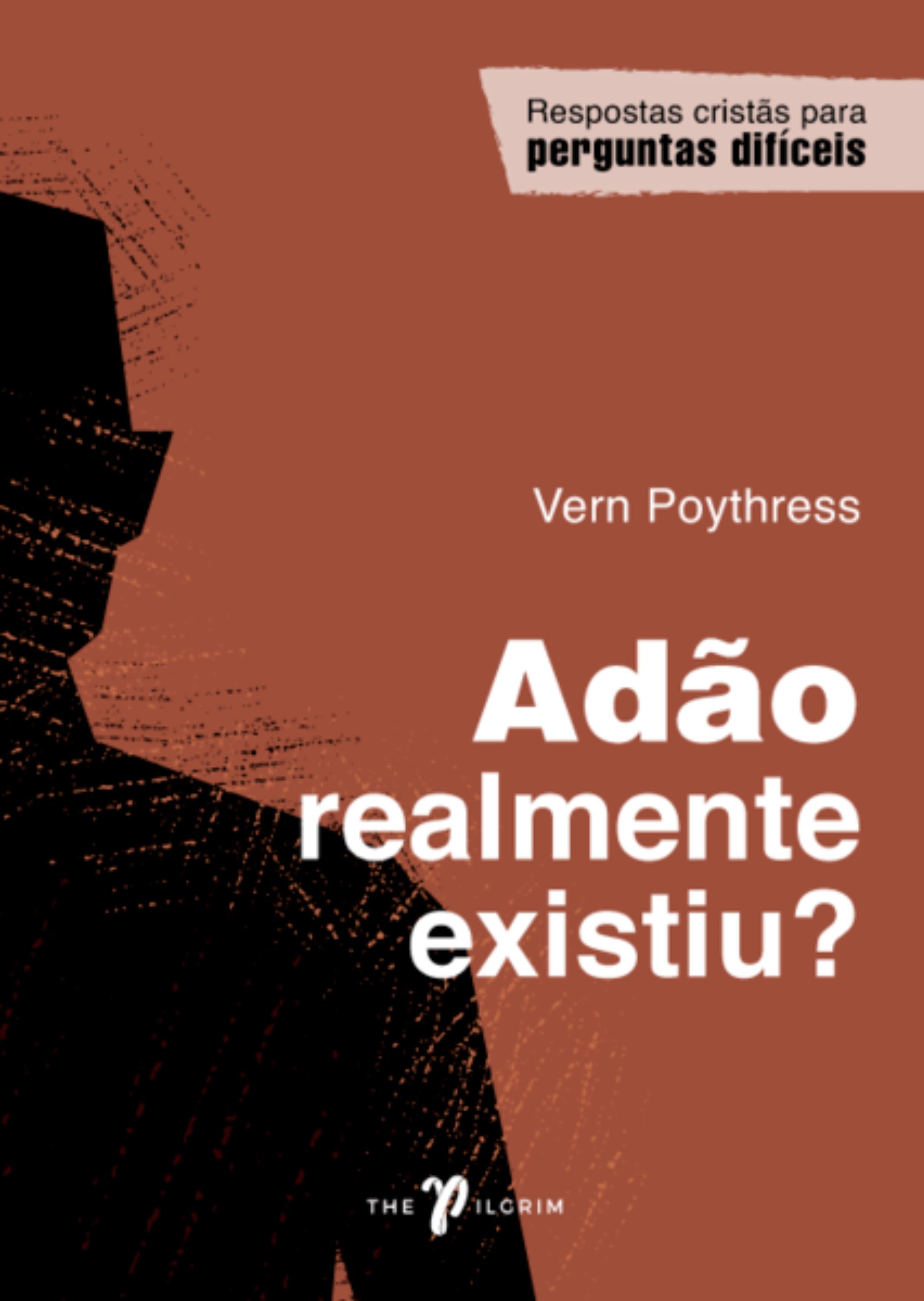 Adão realmente existiu?