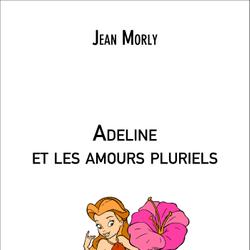 Adeline et les amours pluriels