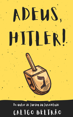 Adeus, Hitler!