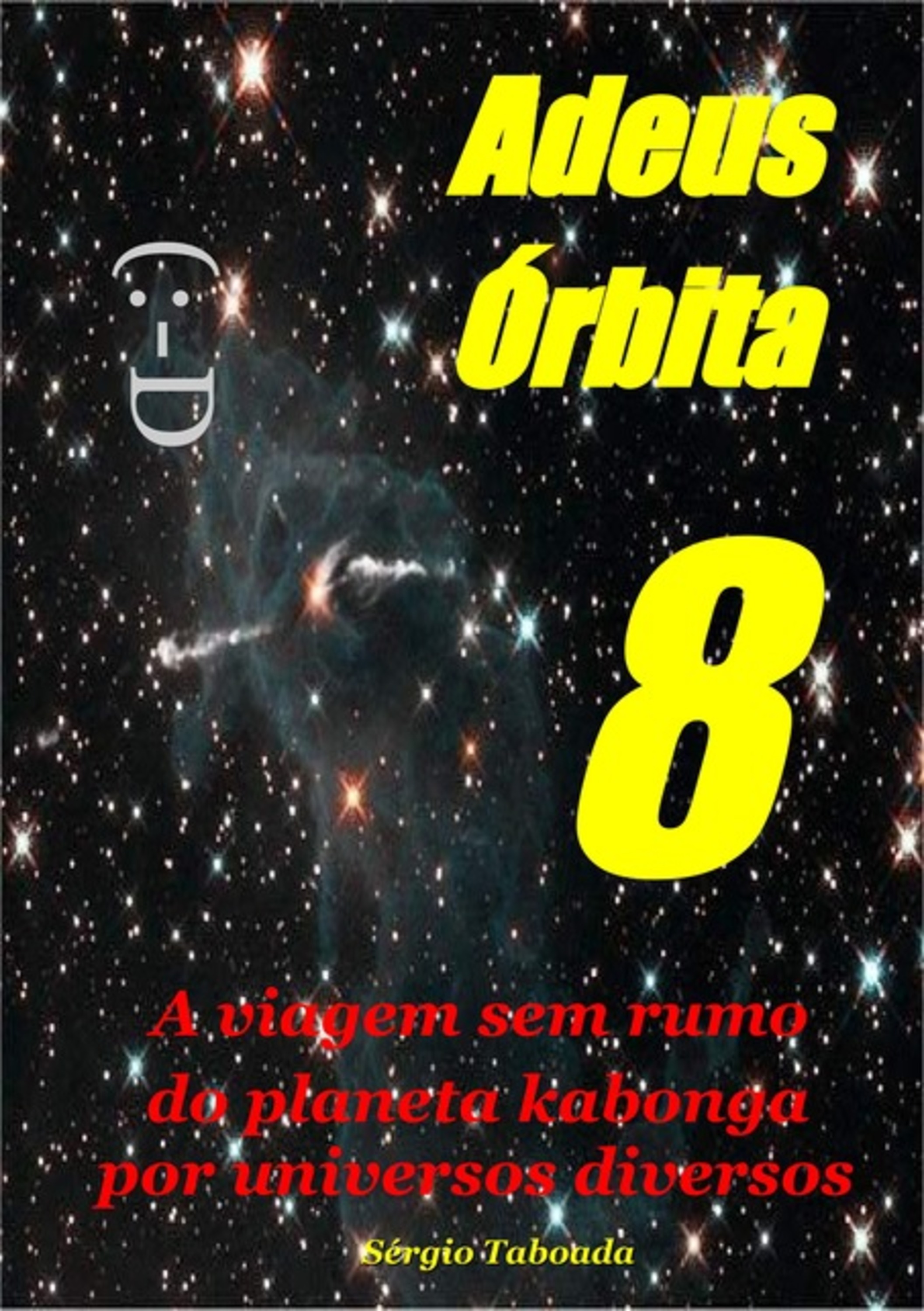 Adeus Órbita 8