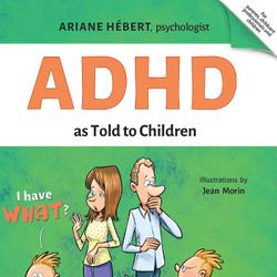 ADHD as Told to Children