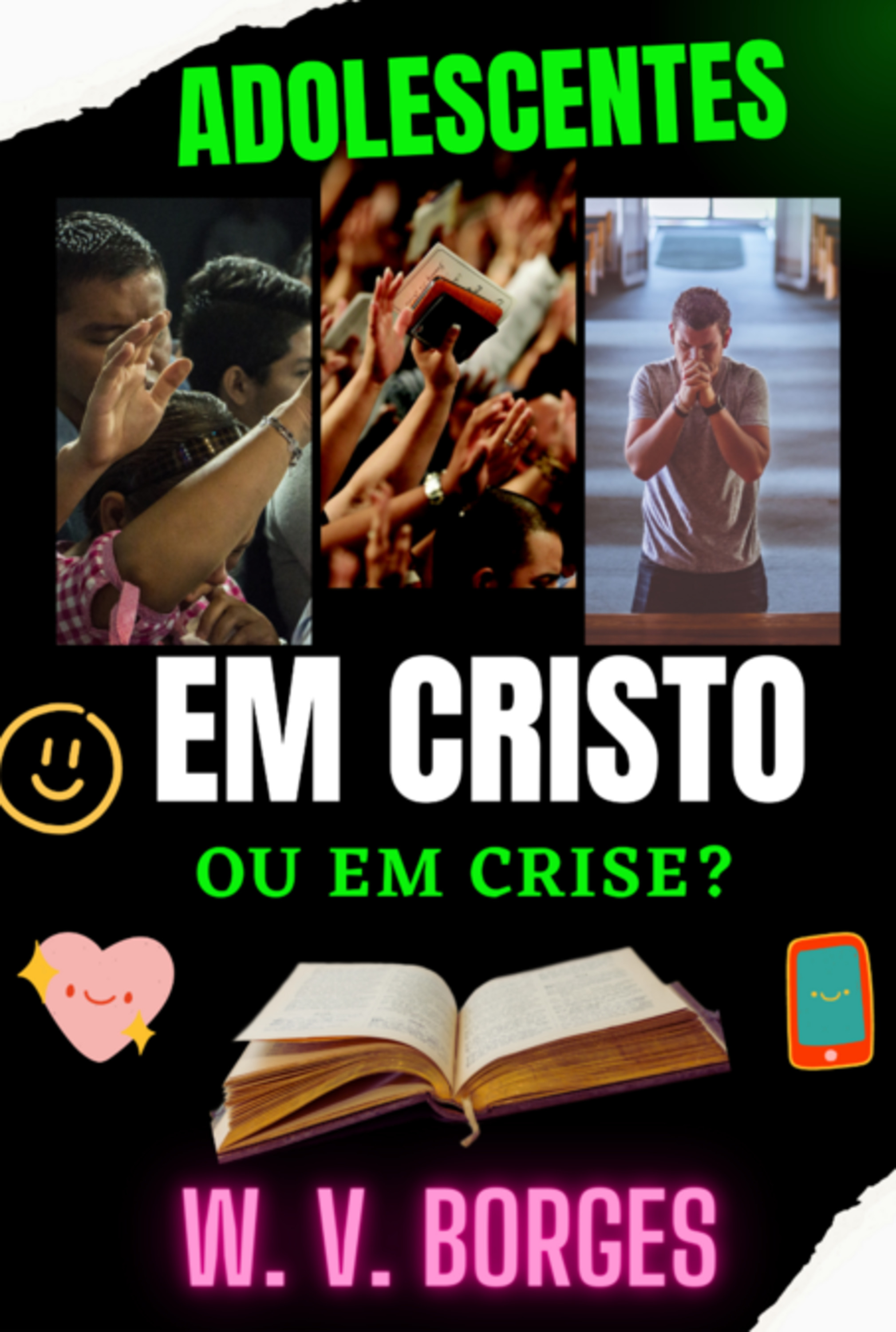 Adolescentes Em Cristo Ou Em Crise?