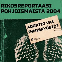 Adoptio vai ihmisryöstö?