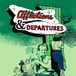 Afflictions & Departures