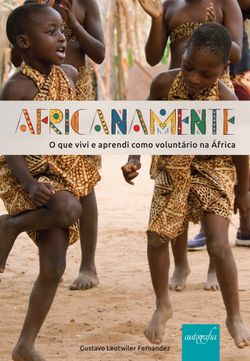Africanamente - O que vivi e aprendi como voluntário na África