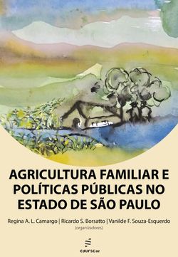 Agricultura familiar e políticas públicas no estado de São Paulo