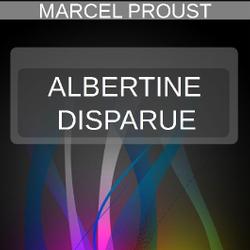 ALBERTINE DISPARUE