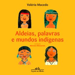 Aldeias, palavras e mundos indígenas