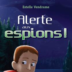 Alerte aux espions