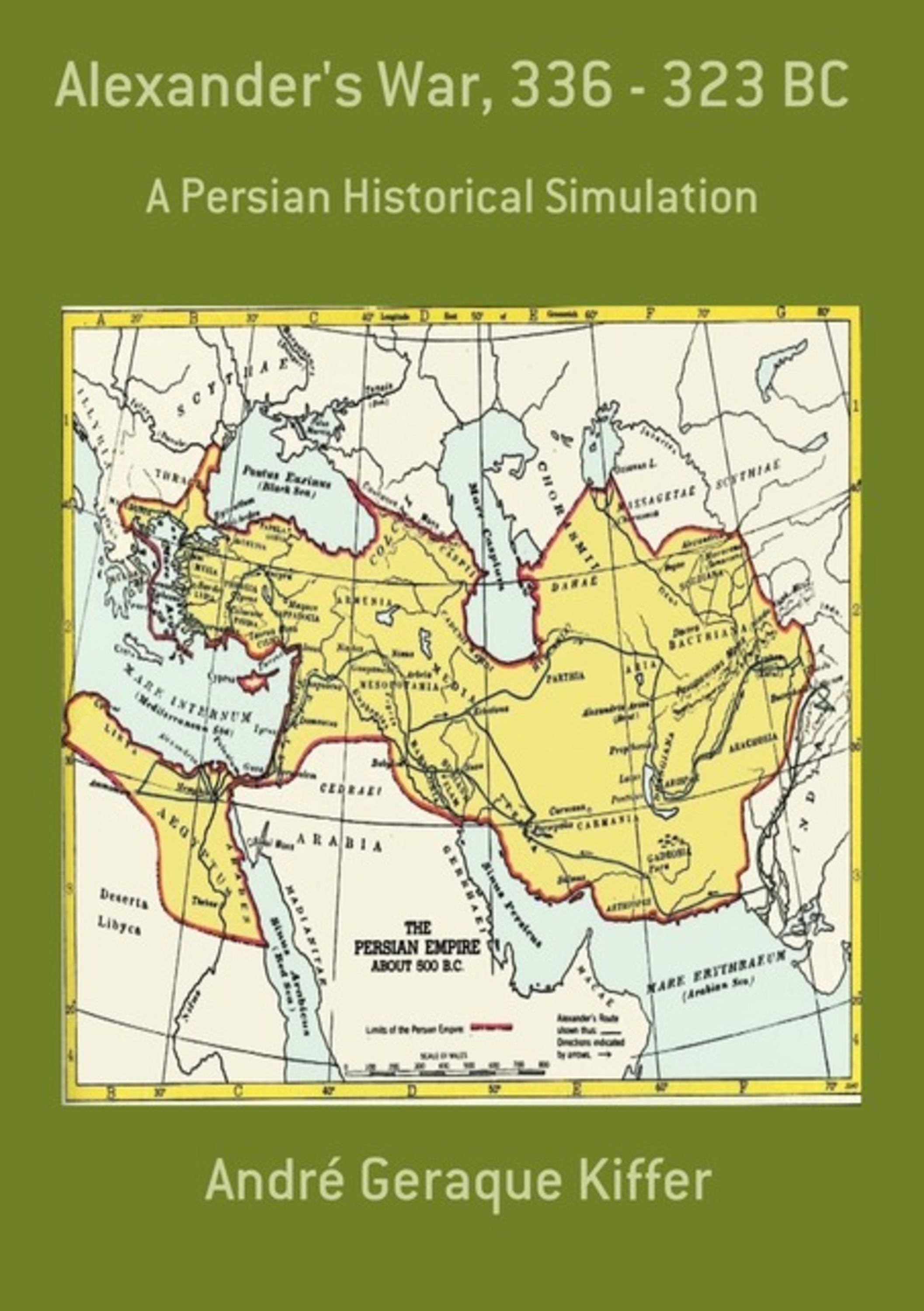 Alexander's War, 336 - 323 Bc