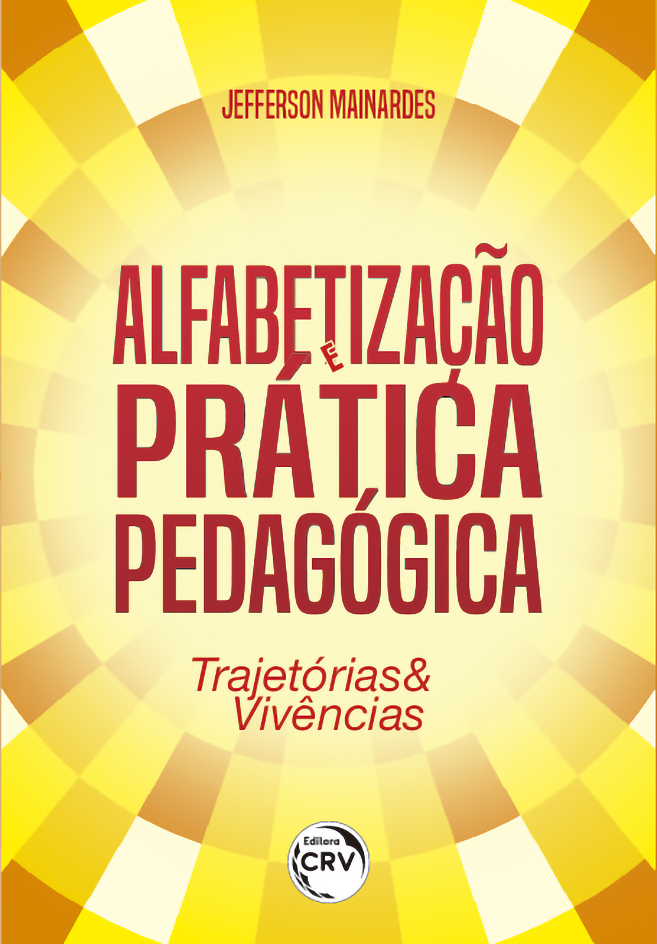 Alfabetização e prática pedagógica