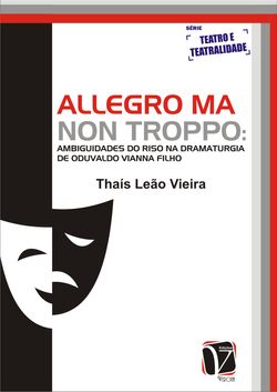 Allegro ma non tropo - Ambiguidades do riso na dramaturgia de Oduvaldo Vianna Filho