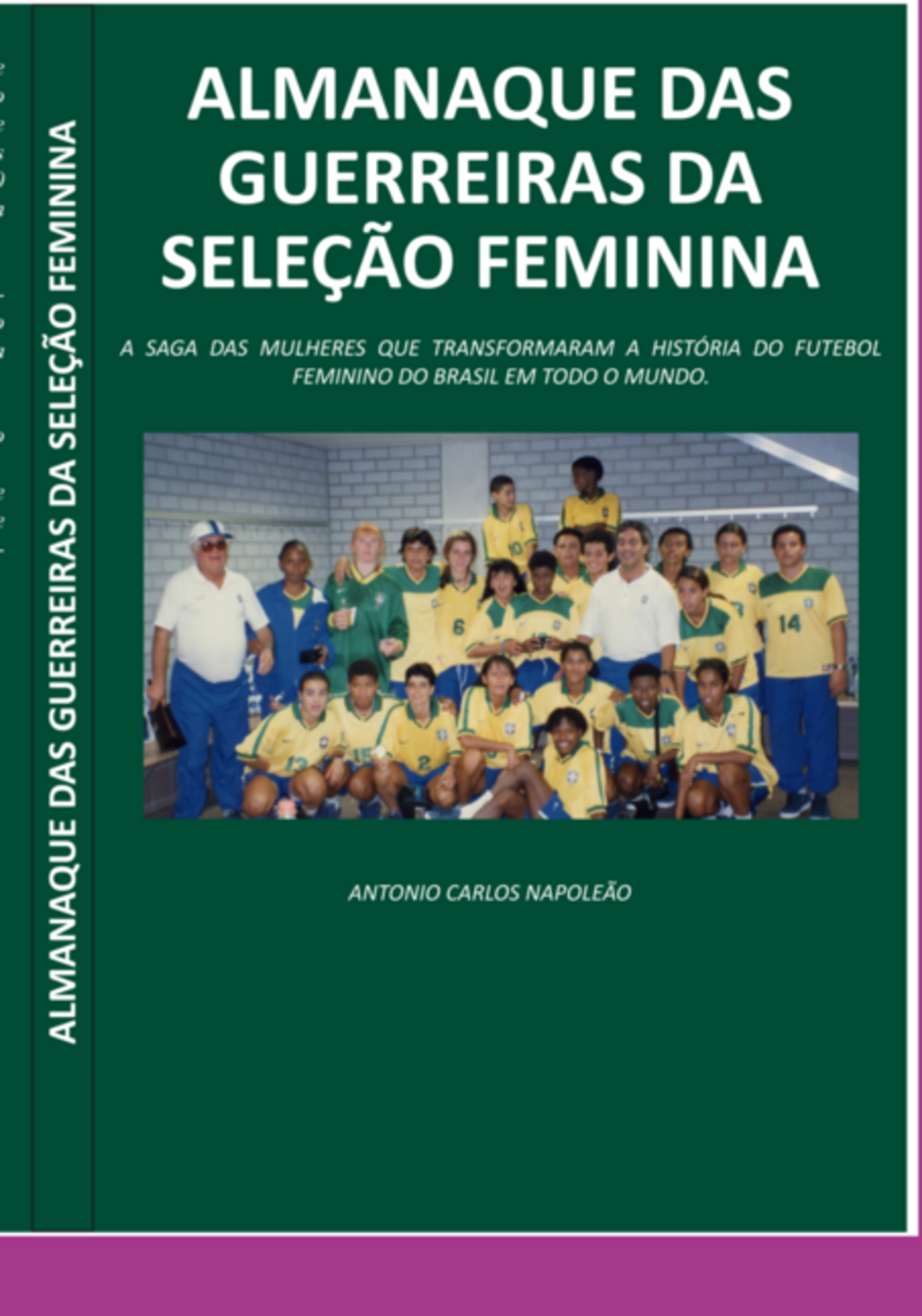 Almanaque Das Guerreiras Da Seleção Feminina