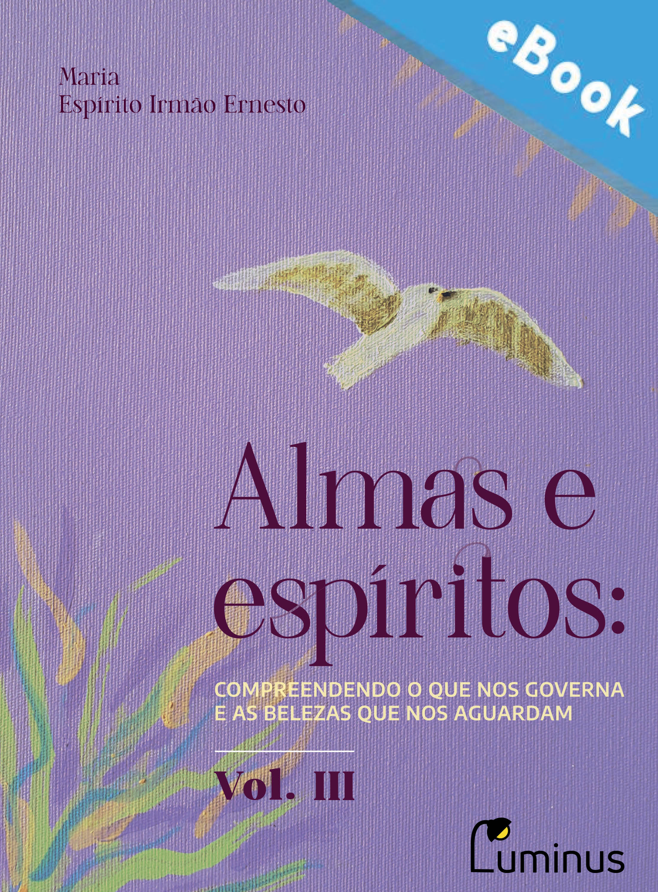 Almas e Espíritos — Volume 03