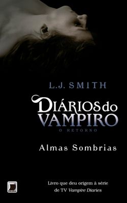 Almas sombrias - Diários do vampiro: O retorno - vol. 2