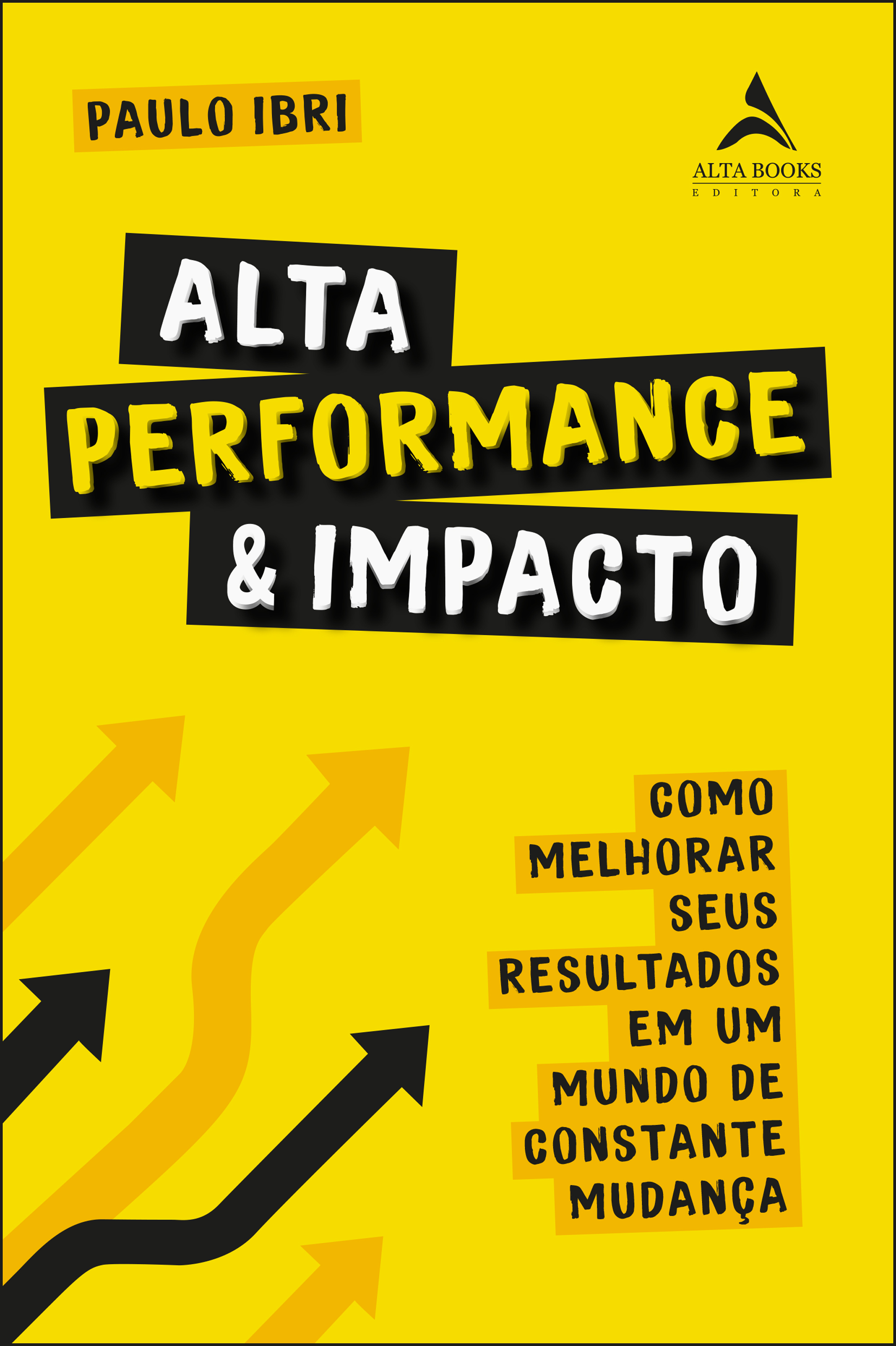 Alta Performance e Impacto