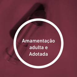 Amamentação adulta e Adotada