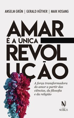 Amar é a única revolução