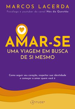 Amar-se: uma viagem em busca de si mesmo