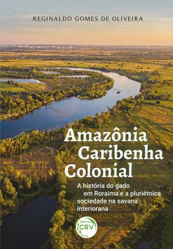 AMAZÔNIA CARIBENHA COLONIAL