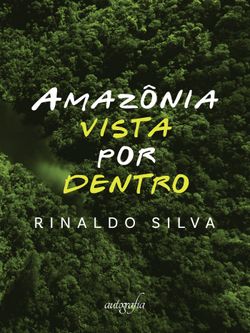 Amazônia vista por dentro