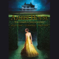 Amber House: Onde o Passado e o Futuro se Encontram