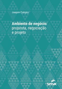 Ambiente de negócio: proposta, negociação e projeto