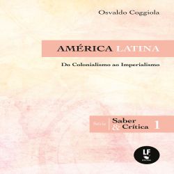América Latina - Do colonialismo ao imperalismo
