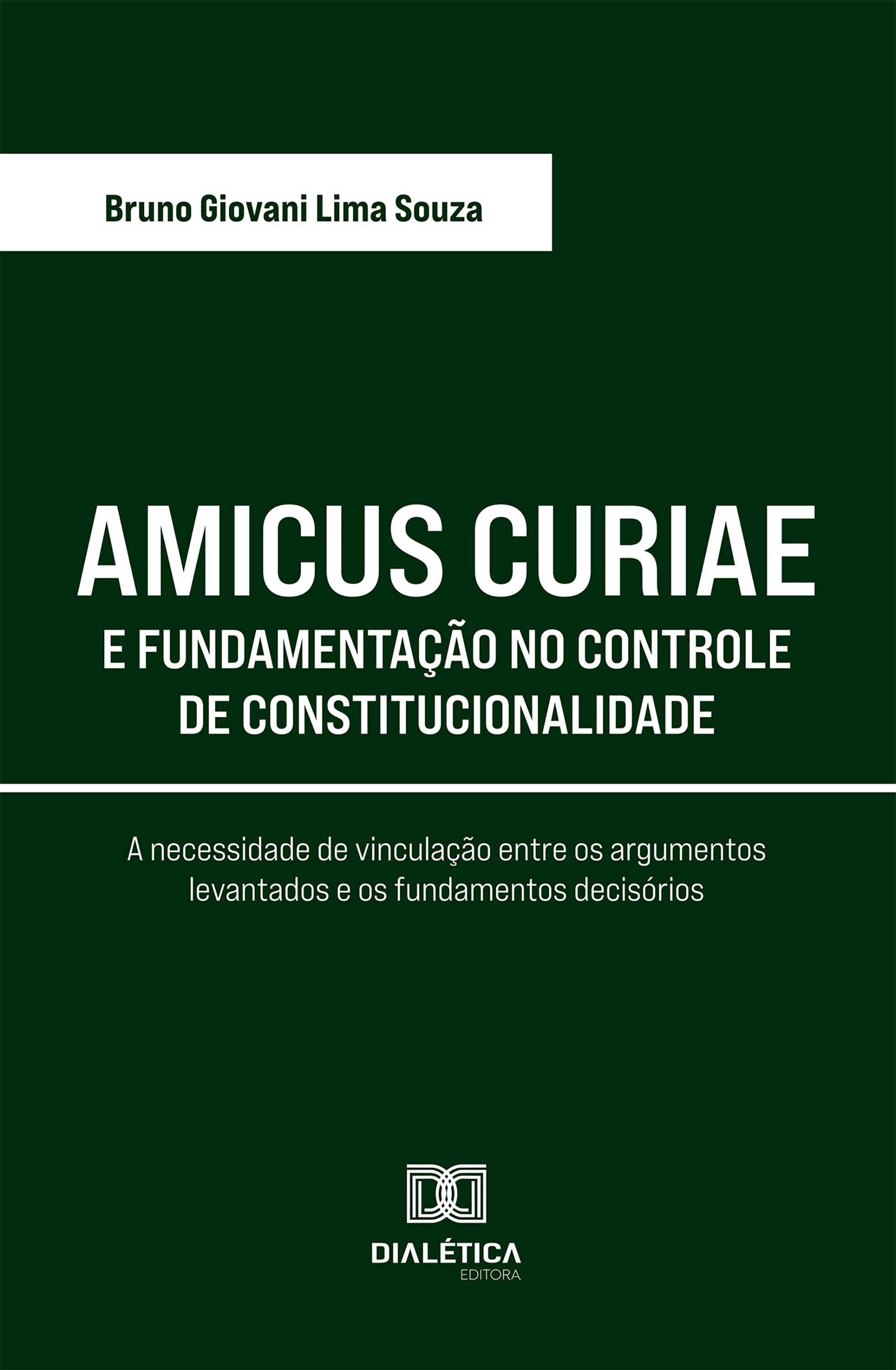 Amicus Curiae e Fundamentação no Controle de Constitucionalidade
