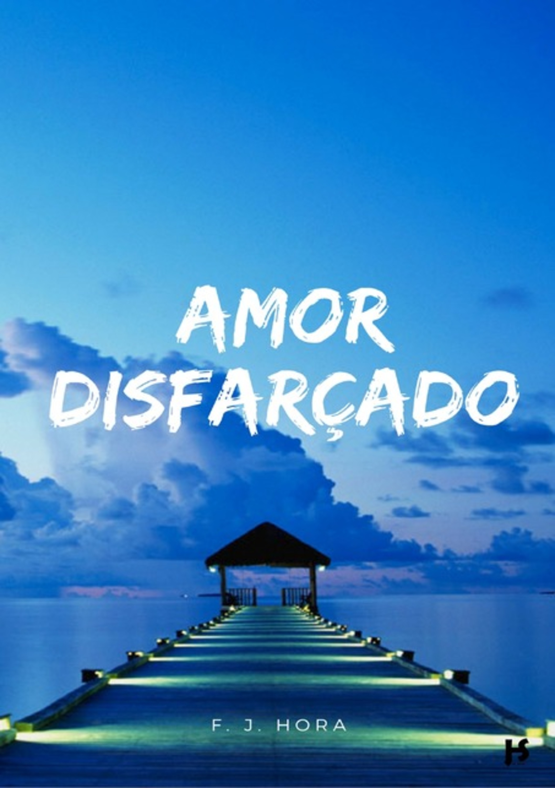 Amor Disfarçado!