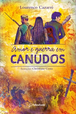 Amor e guerra em Canudos