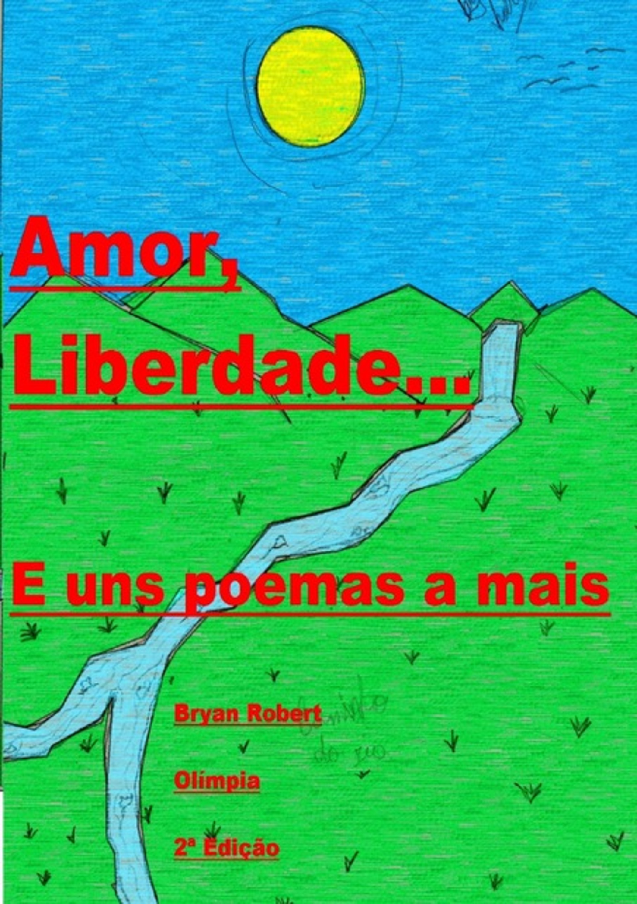 Amor, Liberdade...