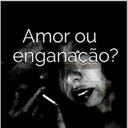 Amor ou enganação