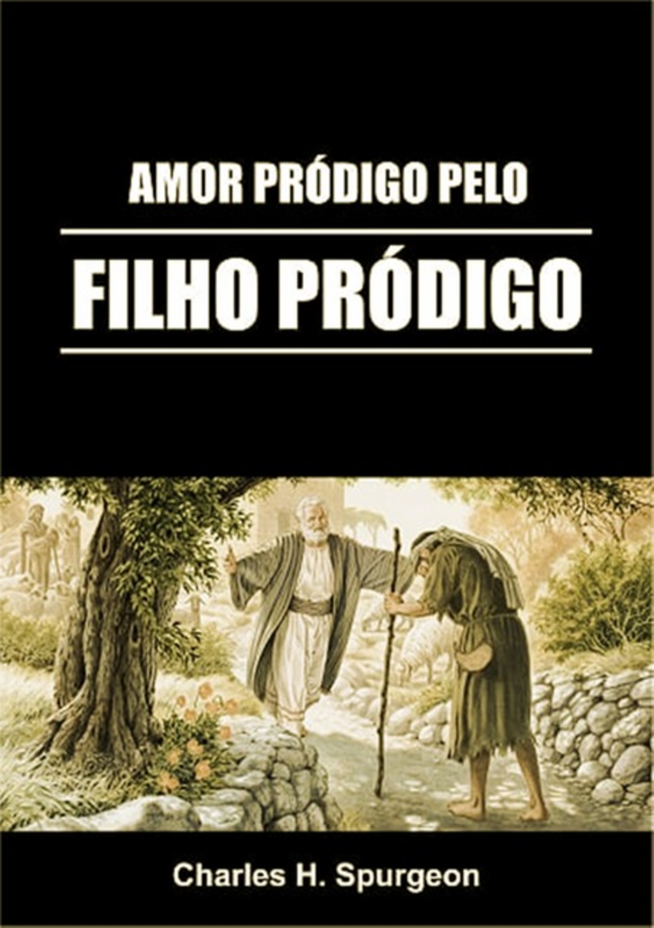 Amor Pródigo Pelo Filho Pródigo