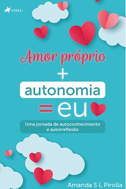 Amor próprio + autonomia = eu