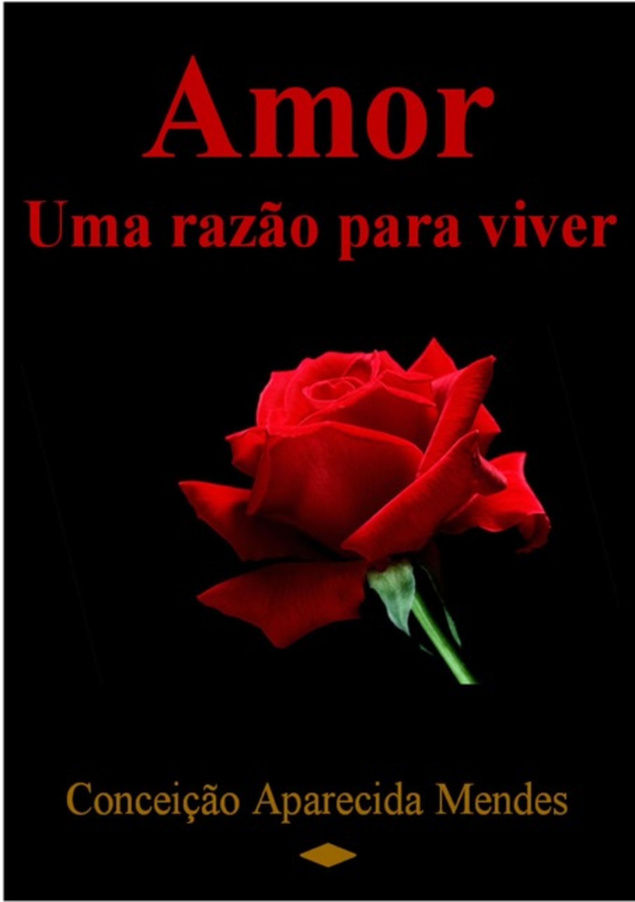 Amor: Uma Razão De Viver