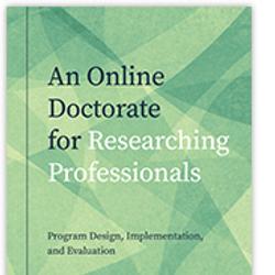 An Online Doctorate for Researching Professionals