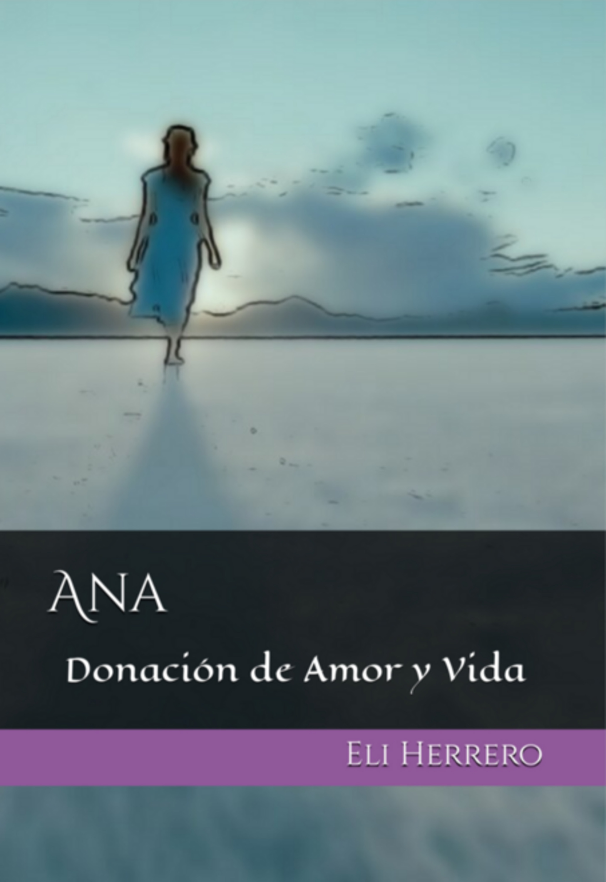 Ana: Donación De Amor Y Vida